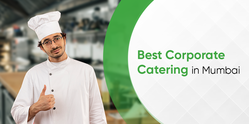 Best Corporate Catering in Mumbai